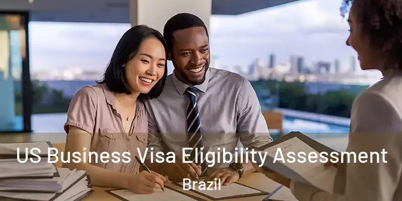  US Business Visa Eligibility Assessment Brazil