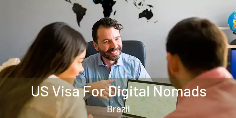  US Visa For Digital Nomads Brazil