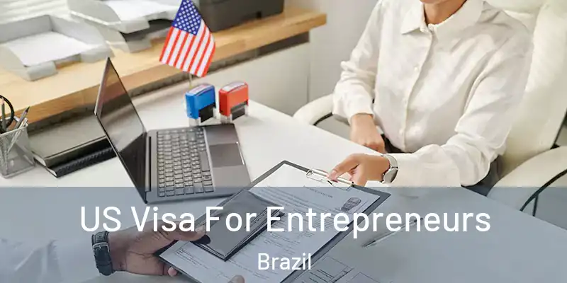  US Visa For Entrepreneurs Brazil