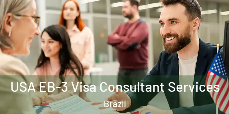  USA EB-3 Visa Consultant Services Brazil